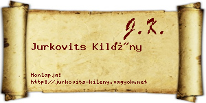 Jurkovits Kilény névjegykártya